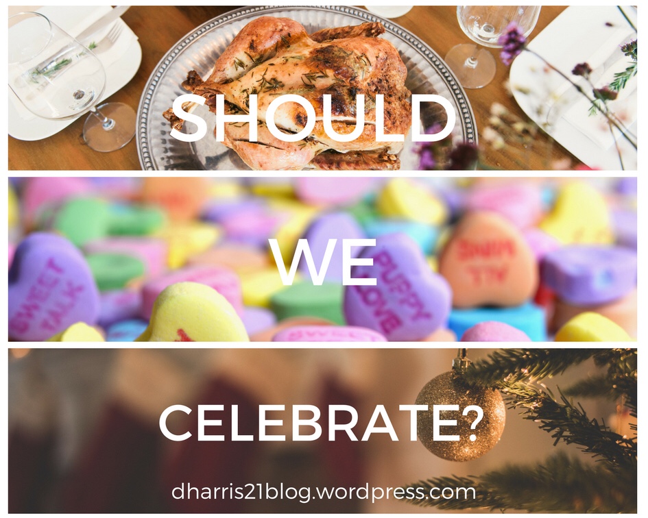 Should Christians Celebrate&nbsp;Holidays?