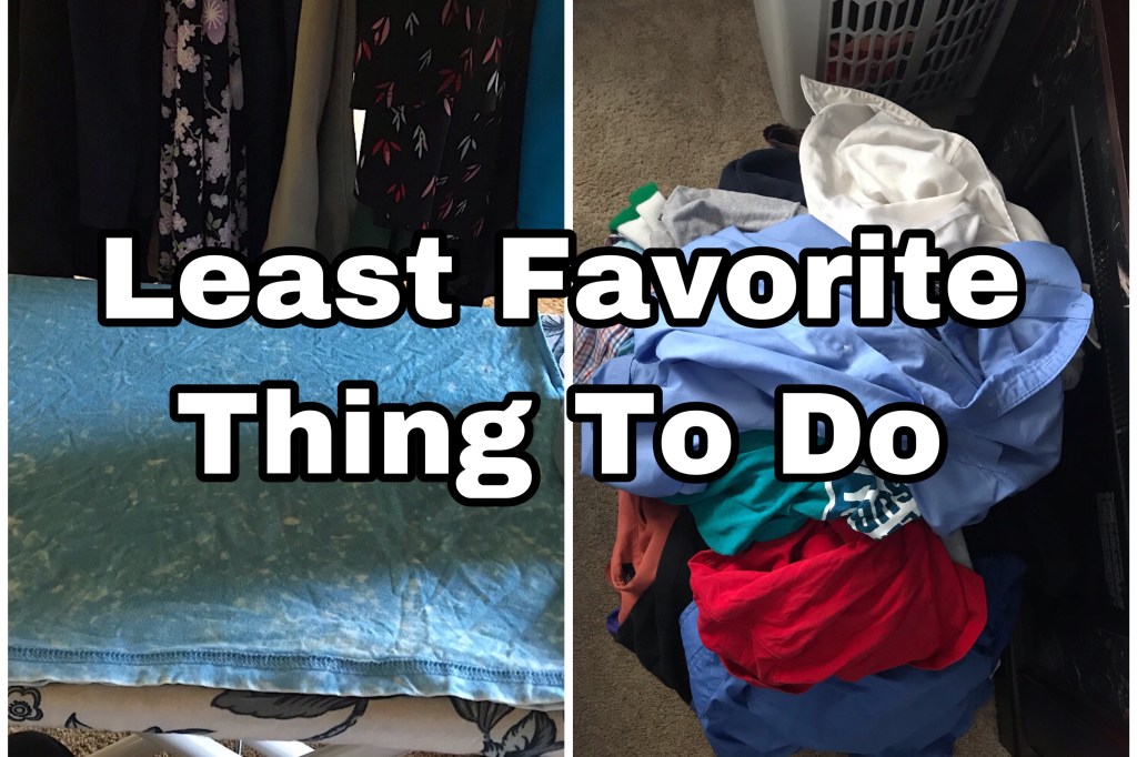 What Is One Of Your Least Favorite Things To&nbsp;Do?