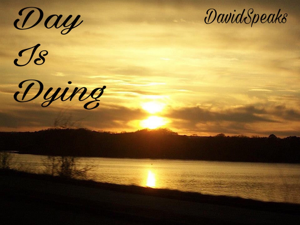 Day Is Dying