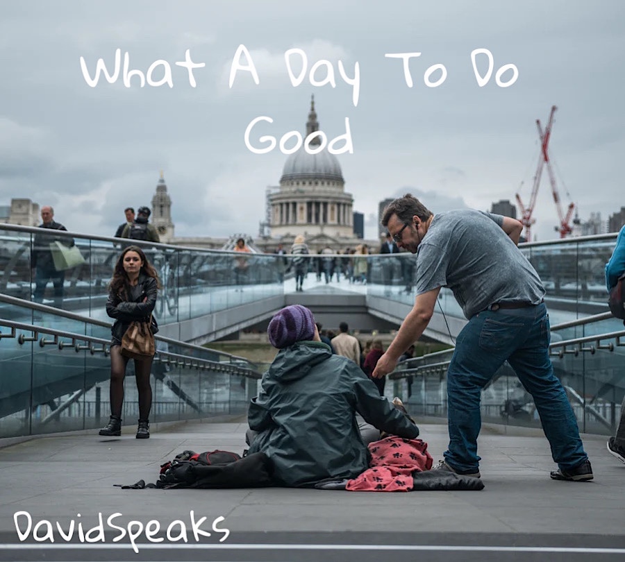 What A Day To Do Good