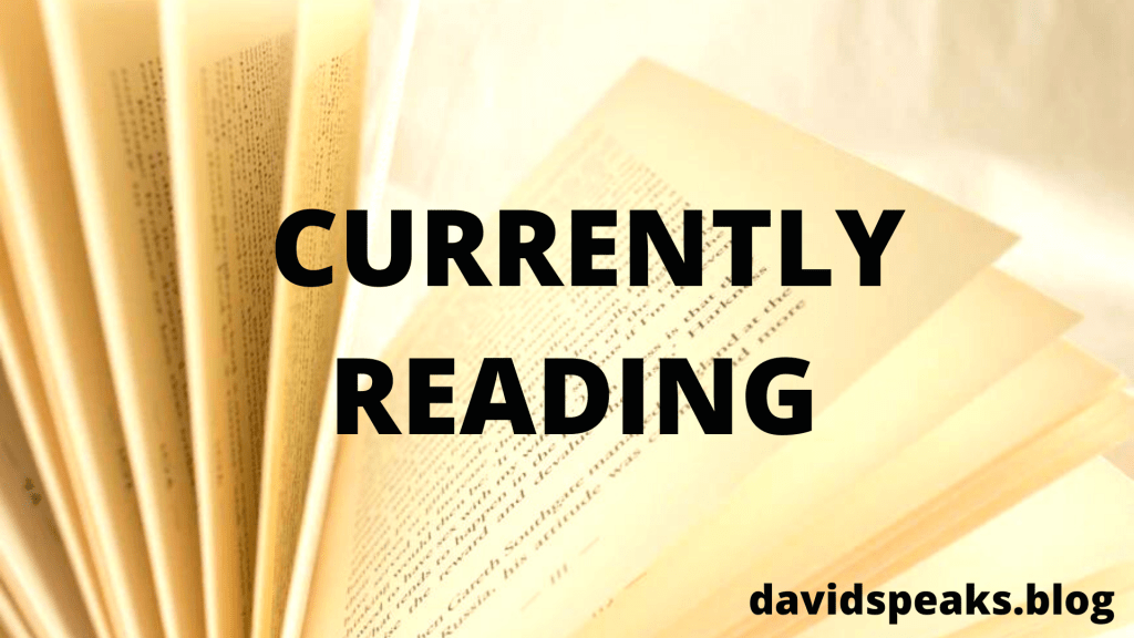 Currently Reading- 7/19/22