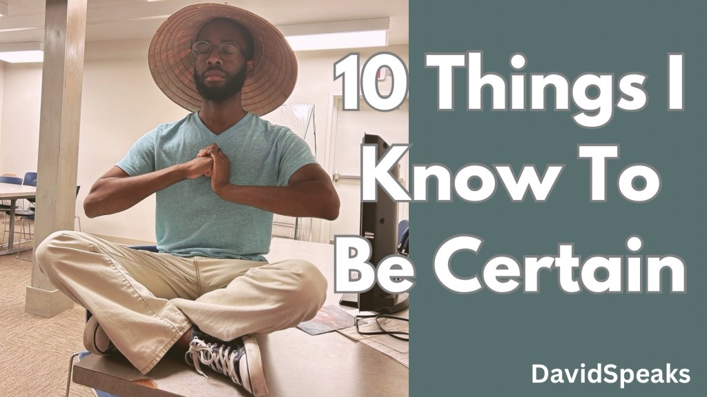 Ten Things You Know To Be Absolutely&nbsp;Certain