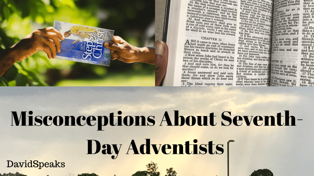 Misconceptions About Seventh-Day&nbsp;Adventists